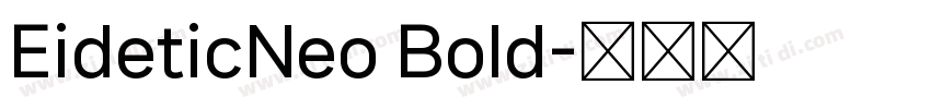 EideticNeo Bold字体转换